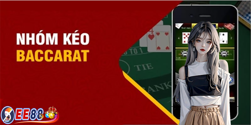 Nhóm kéo Baccarat | Con đường dẫn lối đến chiến thắng 2024